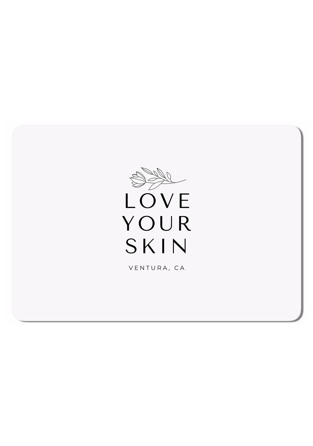 Love Your Skin e-Gift Card